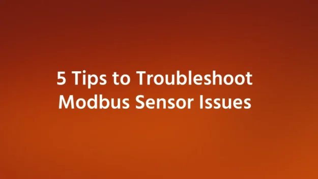 Troubleshoot Modbus Sensor Issues