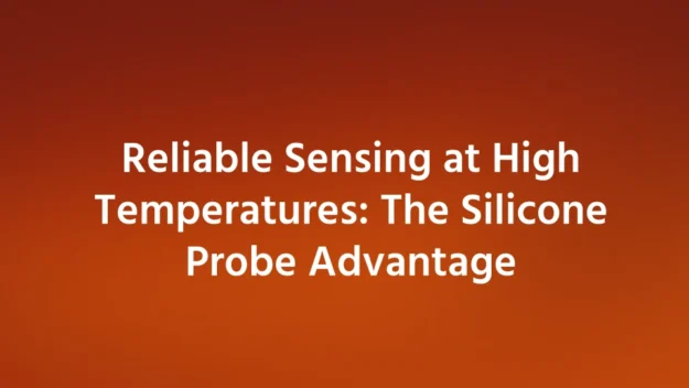 The Silicone Probe Advantage