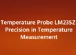Temperature Probe LM235Z Precision in Temperature Measurement