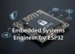 Embedded Systems Engineer for ESP32