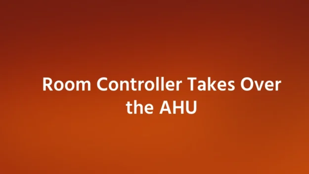 Room Controller Takes Over the AHU