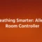 Breathing Smarter: Alledio Room Controller