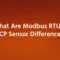 What Are Modbus RTU Vs TCP Sensor Differences
