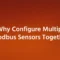 Why Configure Multiple Modbus Sensors Together