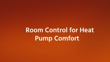 Room Control for Heat Pump Comfort